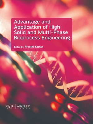cover image of Advantage and Application of High solid and Multi-phase Bioprocess Engineering
